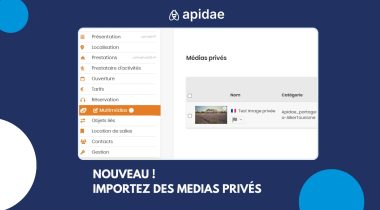 Multimédias privés dans Apidae : une nouvelle ère pour la gestion sécurisée des contenus