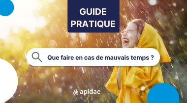 Guide pratique - Préparez vos fiches Apidae pour la saison : misez sur les critères météo 🌦️